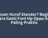 Bosan Huruf Standar? Begini Cara Ganti Font Hp Oppo A5s Paling Praktis