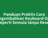 Panduan Praktis Cara Mengembalikan Keyboard Oppo Seperti Semula tanpa Reset