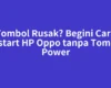 Tombol Rusak? Begini Cara Restart HP Oppo tanpa Tombol Power