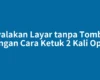 Nyalakan Layar tanpa Tombol dengan Cara Ketuk 2 Kali Oppo