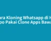 Cara Kloning Whatsapp di HP Oppo Pakai Clone Apps Bawaan