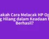 Bisakah Cara Melacak HP Oppo yang Hilang dalam Keadaan Mati Berhasil?