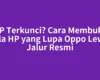 HP Terkunci? Cara Membuka Pola HP yang Lupa Oppo Lewat Jalur Resmi
