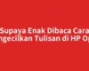 Supaya Enak Dibaca Cara Mengecilkan Tulisan di HP Oppo