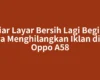 Biar Layar Bersih Lagi Begini Cara Menghilangkan Iklan di HP Oppo A58